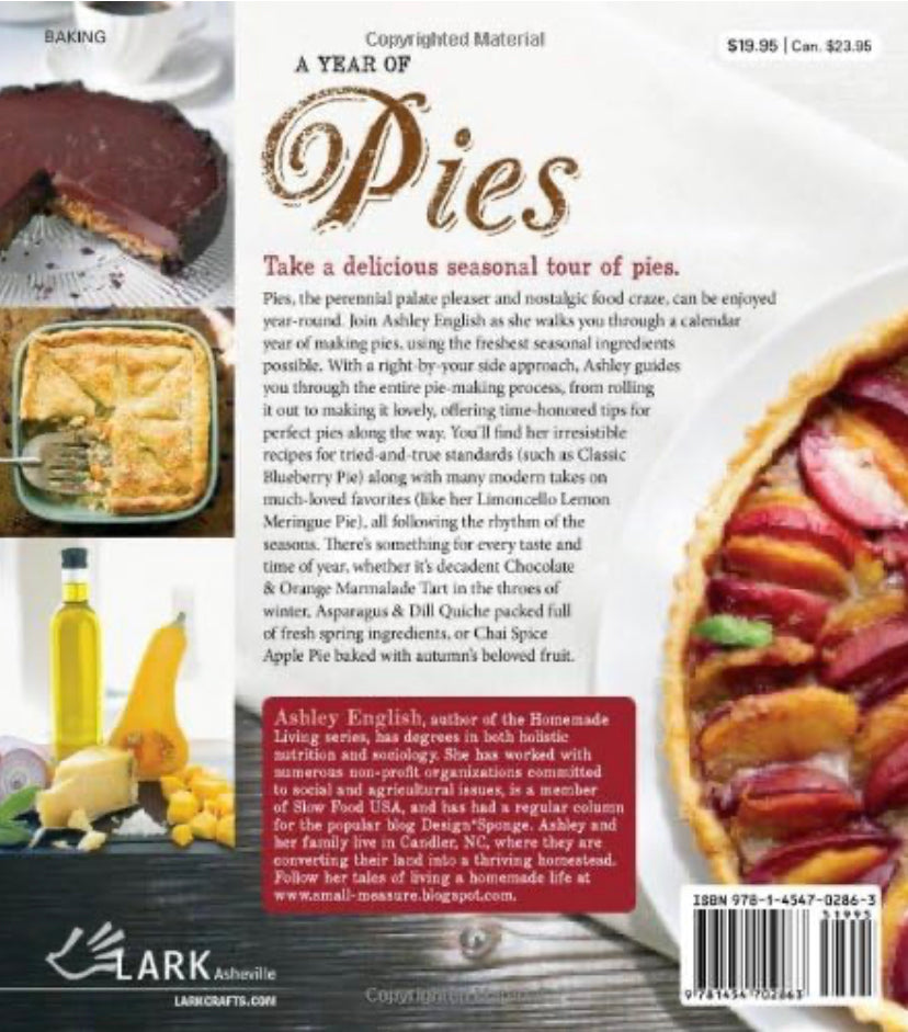 A Year of Pies: A Seasonal Tour of Home Baked Pies by Ashley English