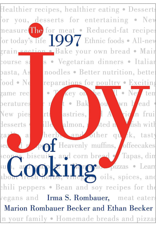 The All New All Purpose: Joy of Cooking by Irma S. Rombauer, Marion Rombauer, Becker Ethan Becker