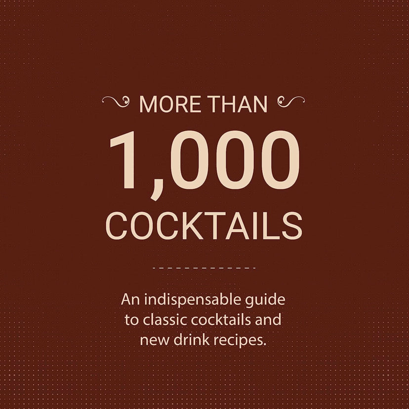 The Ultimate Bar Book: The Comprehensive Guide to Over 1,000 Cocktails (Cocktail Book, Bartender Book, Mixology Book, Mixed Drinks Recipe Book)